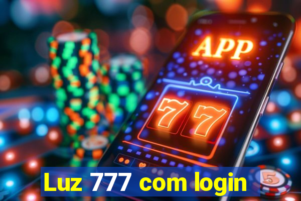 Luz 777 com login